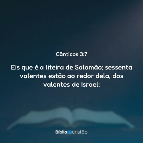 Cânticos 3:7