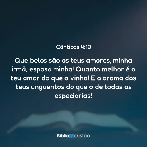 Cânticos 4:10