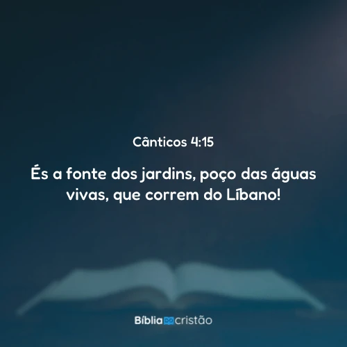 Cânticos 4:15