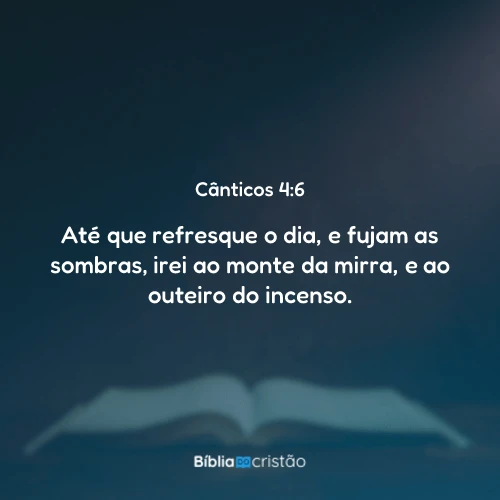 Cânticos 4:6