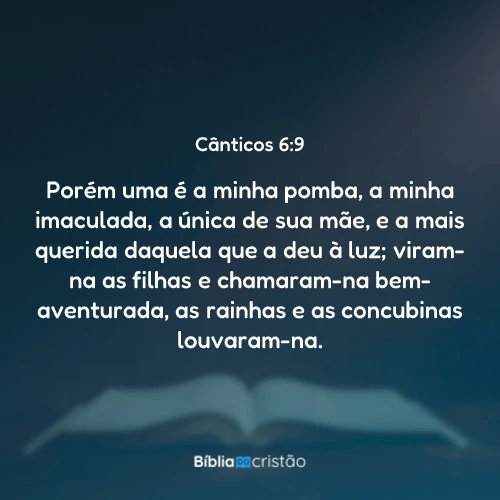 Cânticos 6:9