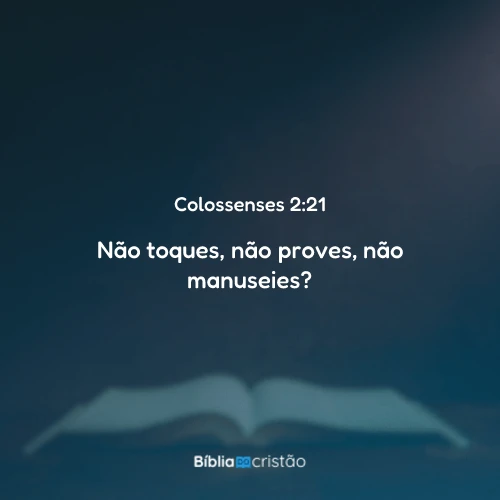Colossenses 2:21