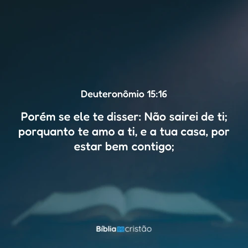 Deuteronômio 15:16