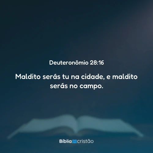 Deuteronômio 28:16