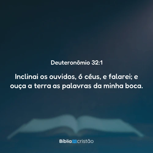 Deuteronômio 32:1