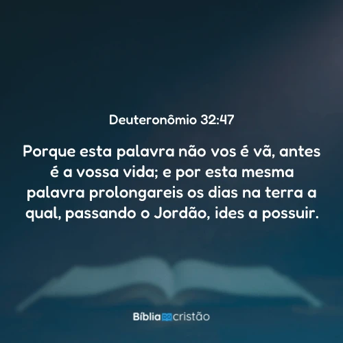 Deuteronômio 32:47