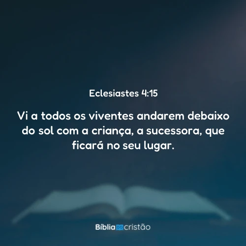 Eclesiastes 4:15