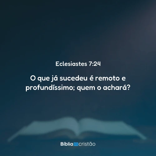 Eclesiastes 7:24