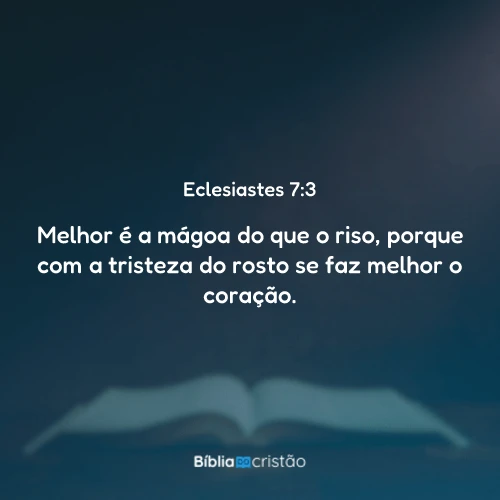 Eclesiastes 7:3
