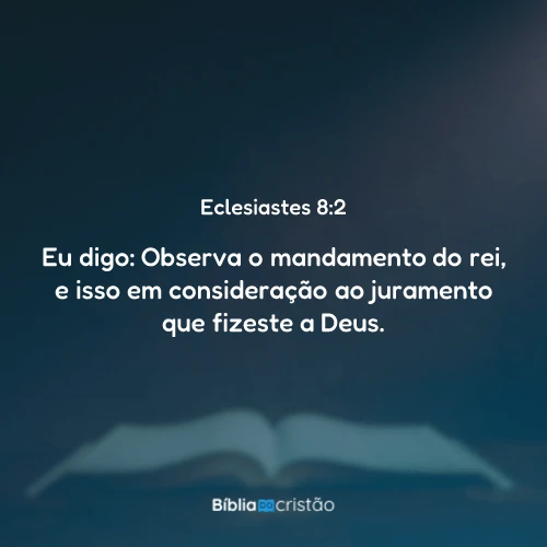 Eclesiastes 8:2