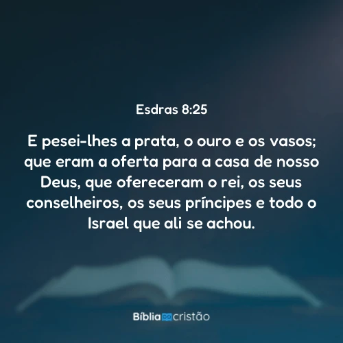Esdras 8:25