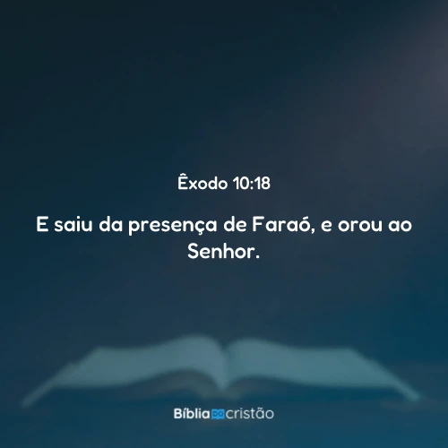 Êxodo 10:18