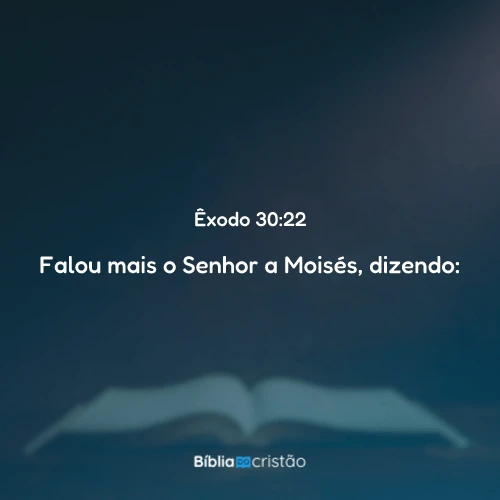 Êxodo 30:22