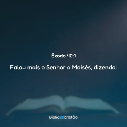 Êxodo 40:1