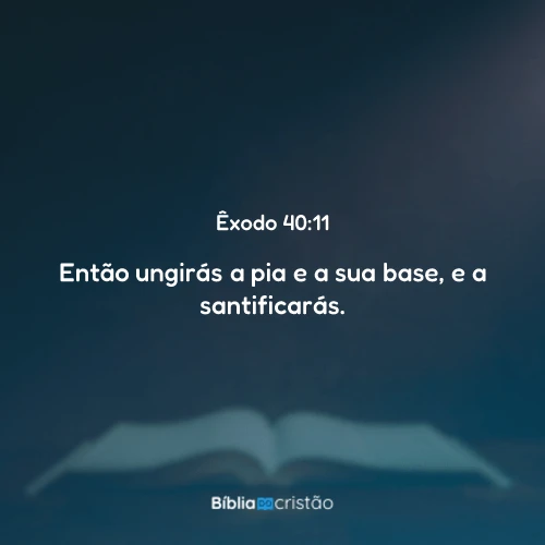 Êxodo 40:11