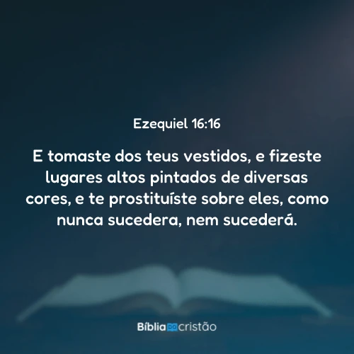 Ezequiel 16:16