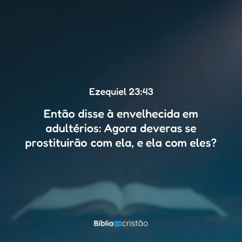Ezequiel 23:43