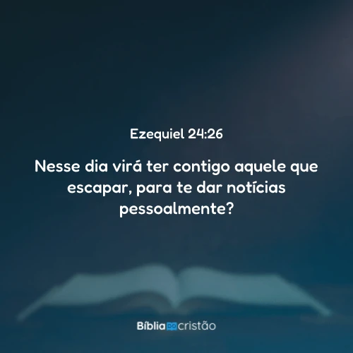 Ezequiel 24:26