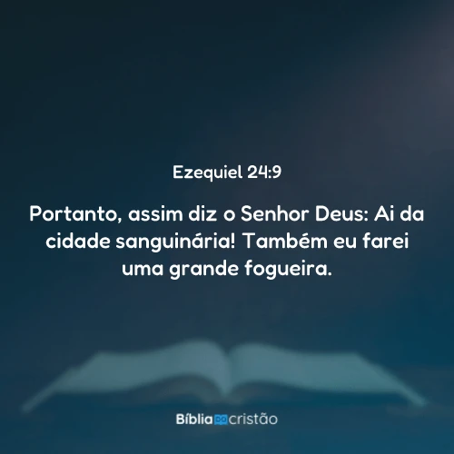 Ezequiel 24:9