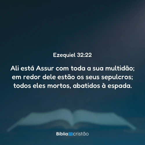 Ezequiel 32:22