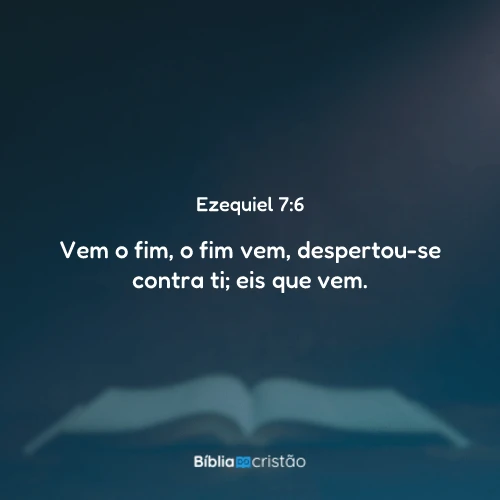 Ezequiel 7:6