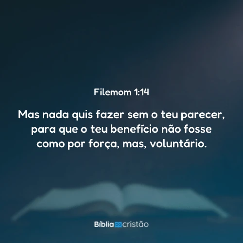Filemom 1:14