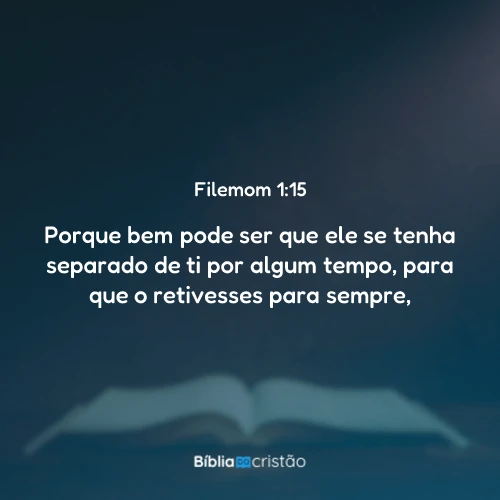 Filemom 1:15