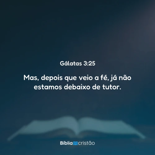 Gálatas 3:25