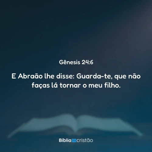 Gênesis 24:6