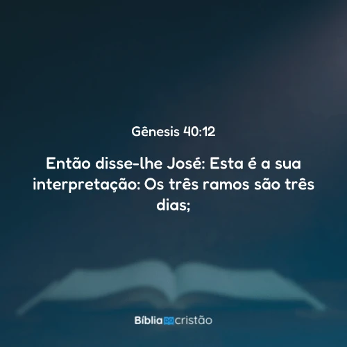 Gênesis 40:12