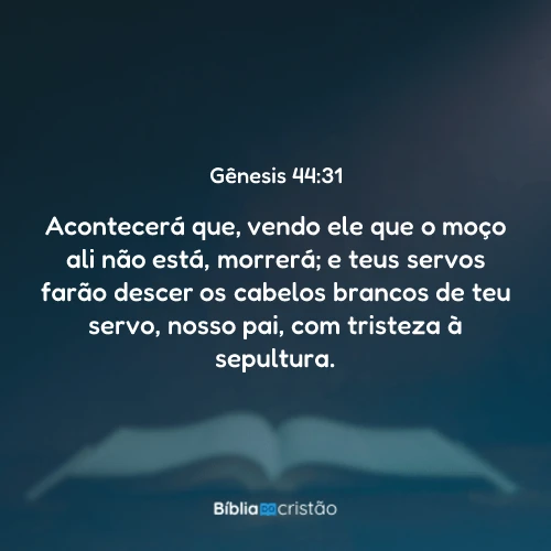 Gênesis 44:31