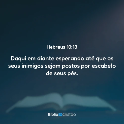 Hebreus 10:13