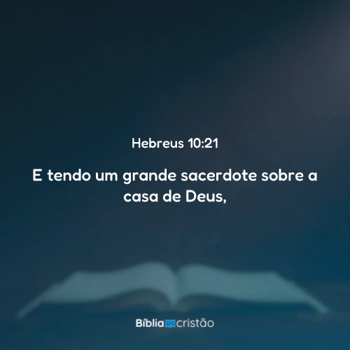 Hebreus 10:21