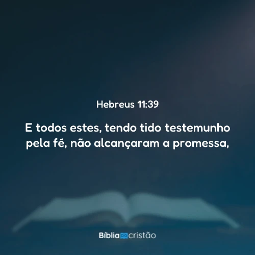 Hebreus 11:39