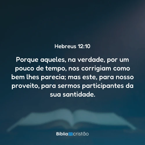 Hebreus 12:10