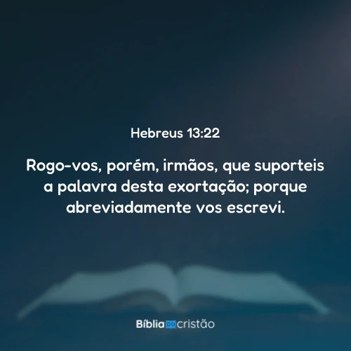 Hebreus 13:22