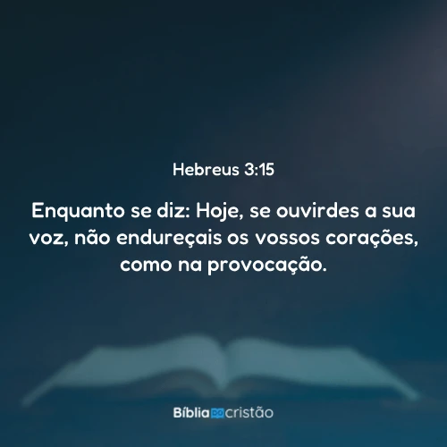 Hebreus 3:15
