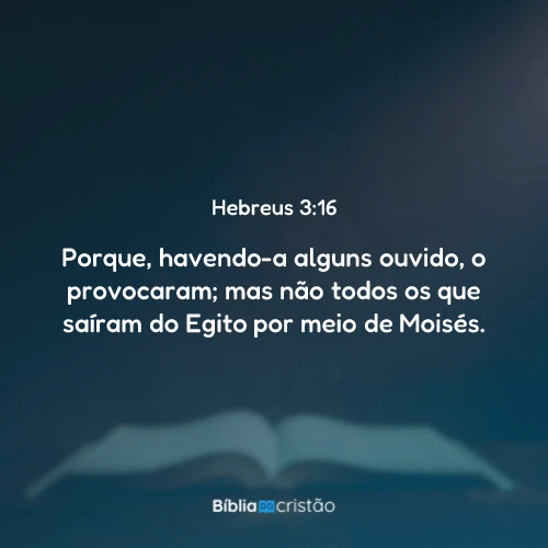Hebreus 3:16