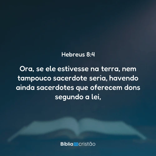 Hebreus 8:4