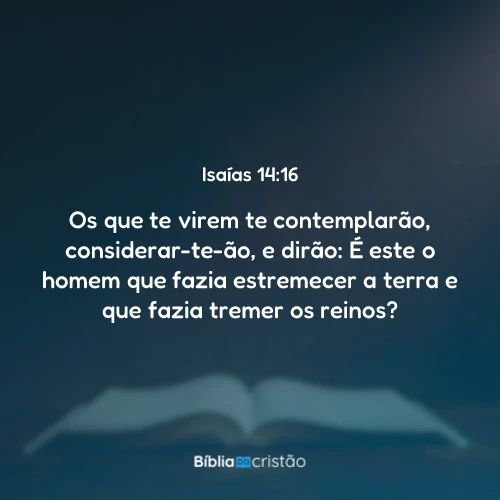 Isaías 14:16