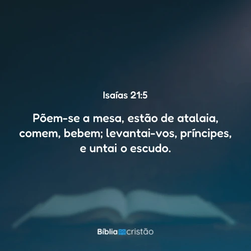 Isaías 21:5