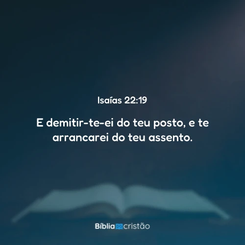 Isaías 22:19
