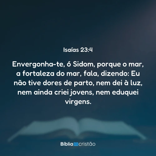 Isaías 23:4