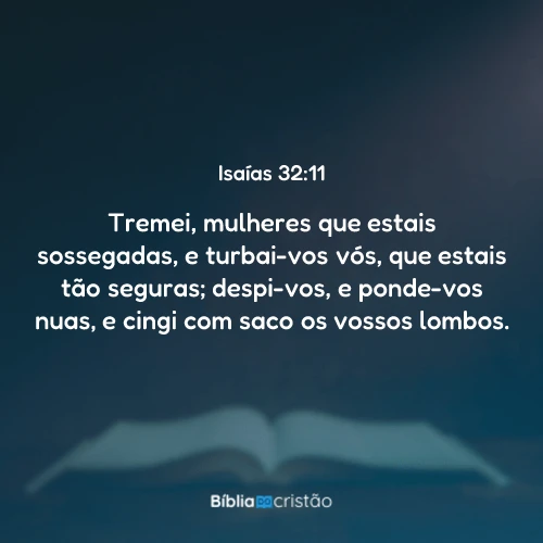 Isaías 32:11