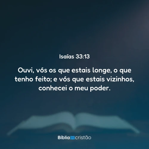 Isaías 33:13