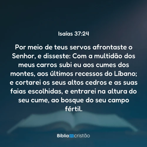 Isaías 37:24