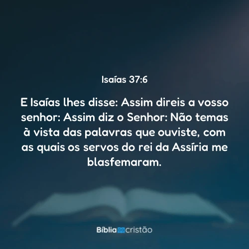 Isaías 37:6