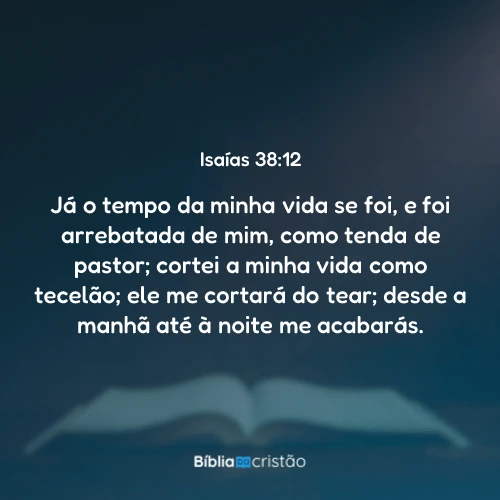 Isaías 38:12