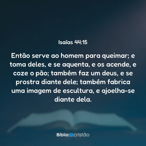 Isaías 44:15
