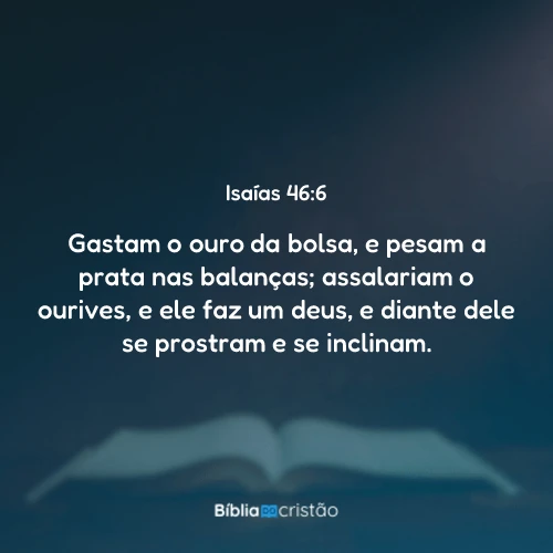 Isaías 46:6
